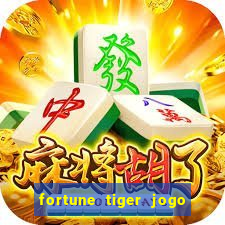 fortune tiger jogo de aposta