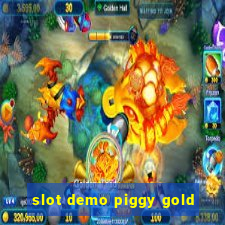 slot demo piggy gold