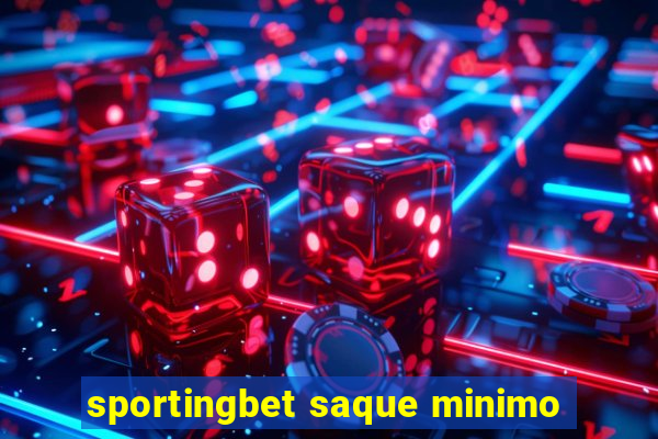 sportingbet saque minimo