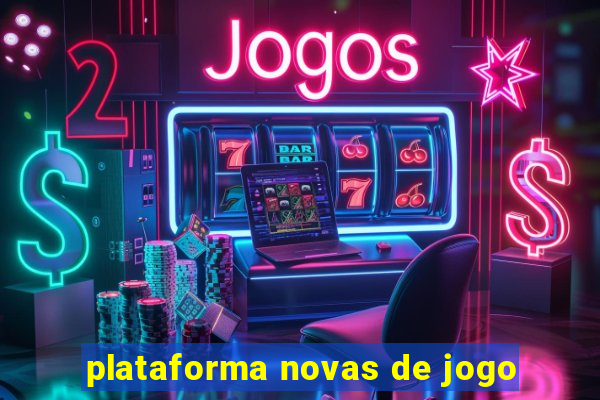 plataforma novas de jogo