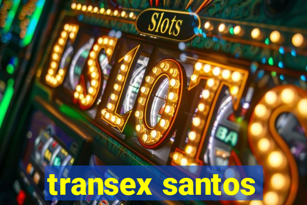 transex santos