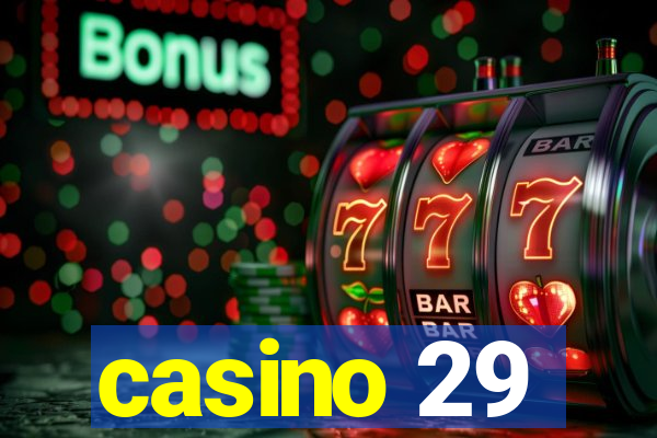 casino 29