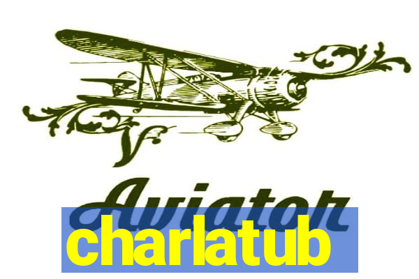 charlatub