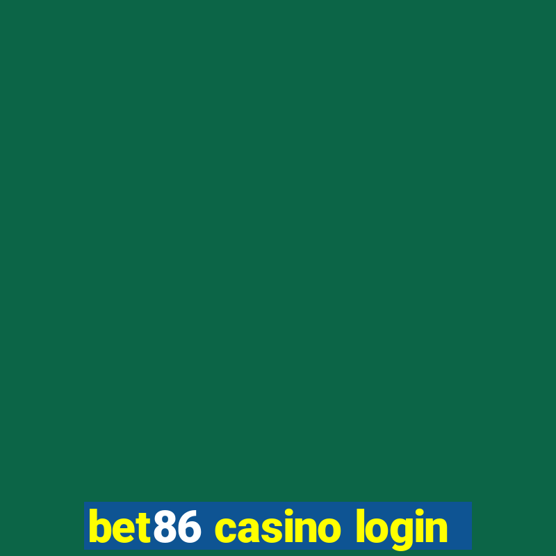 bet86 casino login