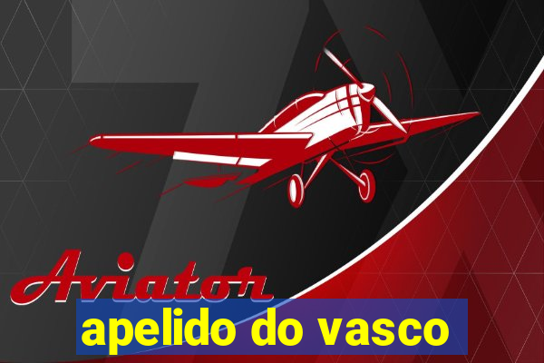 apelido do vasco