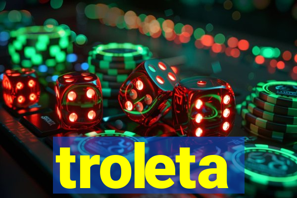 troleta