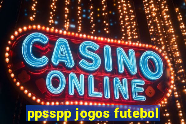 ppsspp jogos futebol