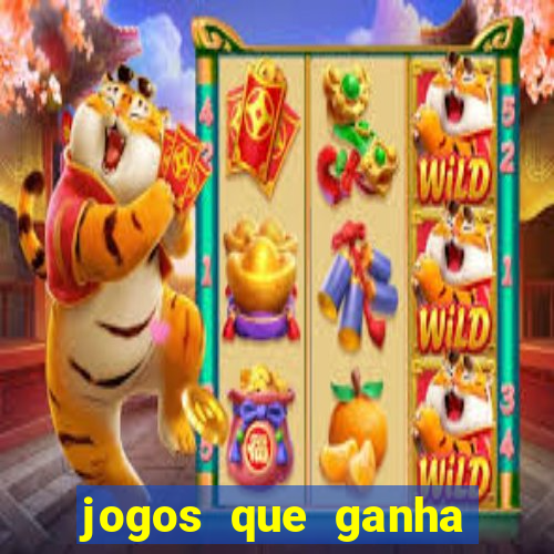 jogos que ganha dinheiro rapido