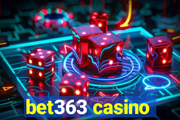 bet363 casino