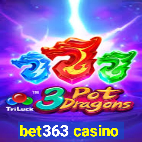 bet363 casino