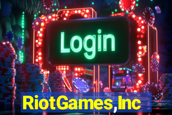 RiotGames,Inc