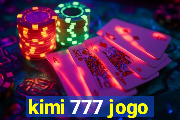 kimi 777 jogo