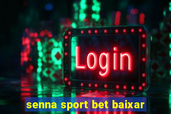 senna sport bet baixar