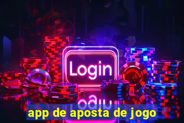 app de aposta de jogo