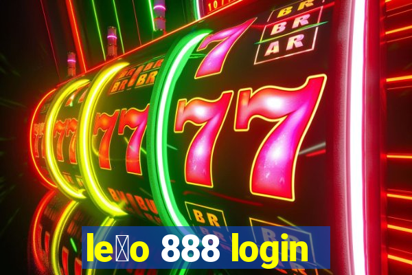 le茫o 888 login