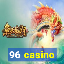 96 casino