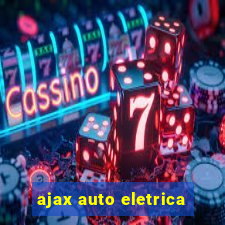 ajax auto eletrica