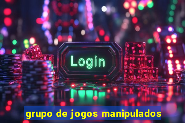 grupo de jogos manipulados