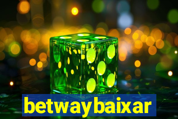 betwaybaixar