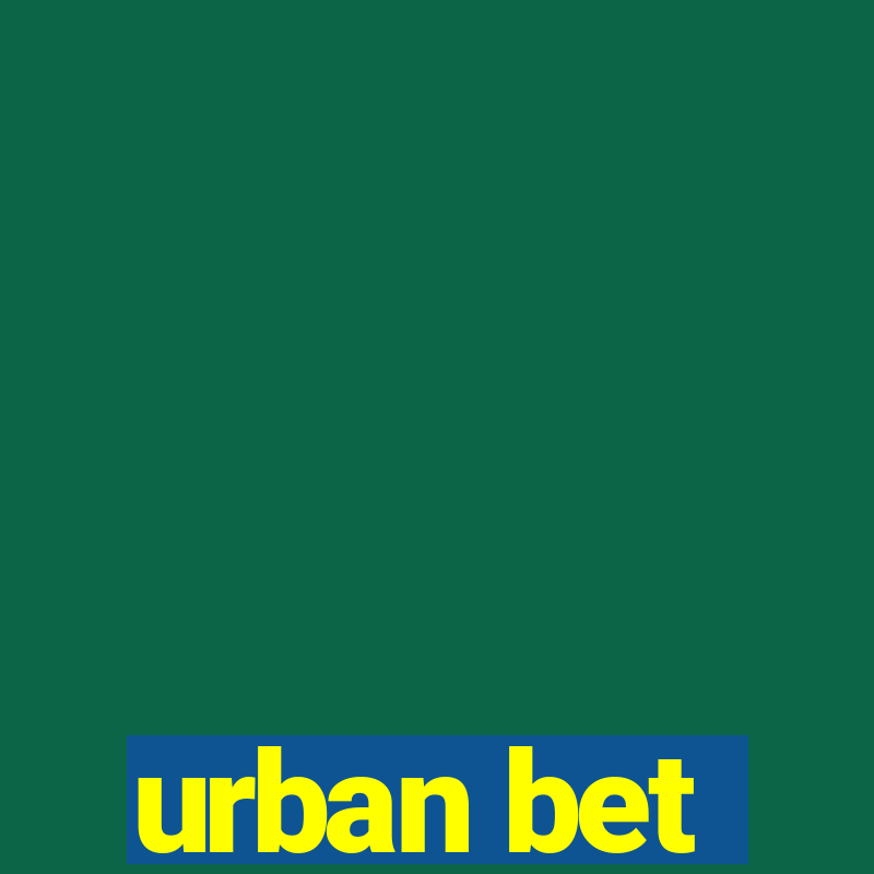 urban bet