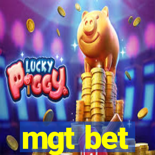 mgt bet