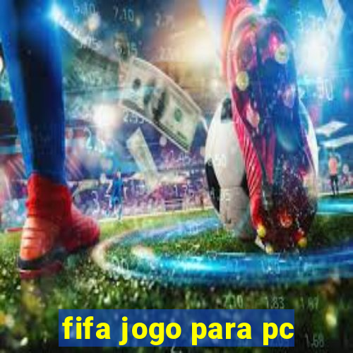 fifa jogo para pc