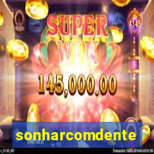 sonharcomdente