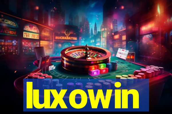 luxowin