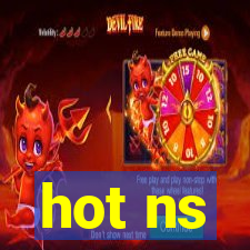 hot ns