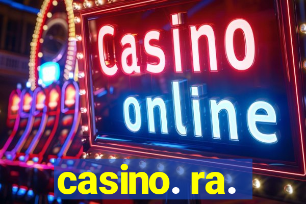 casino. ra.