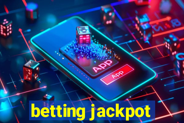 betting jackpot