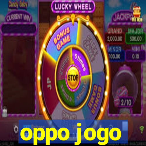 oppo jogo