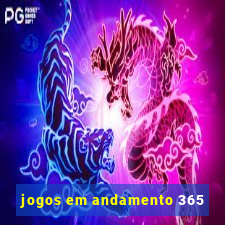 jogos em andamento 365