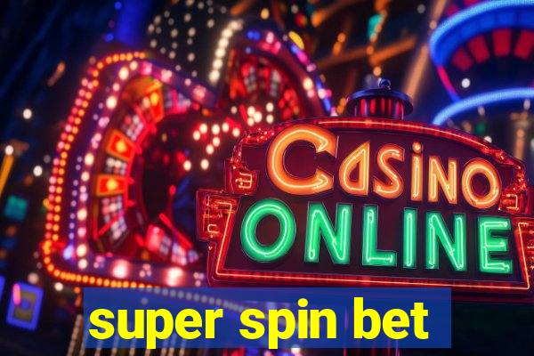 super spin bet