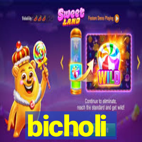 bicholi