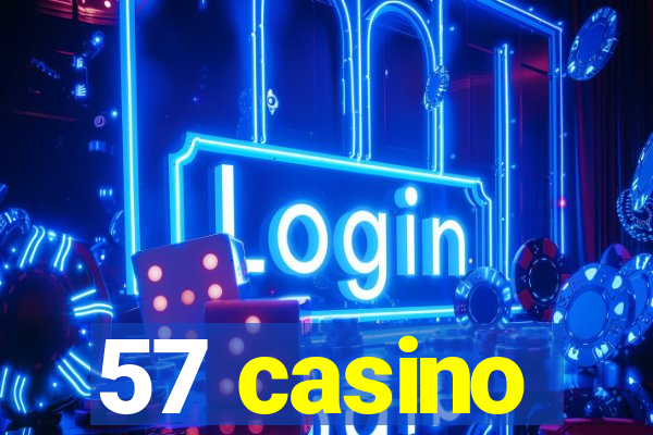 57 casino