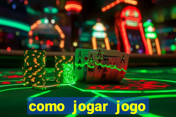 como jogar jogo sem abaixar