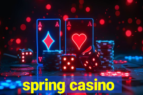 spring casino