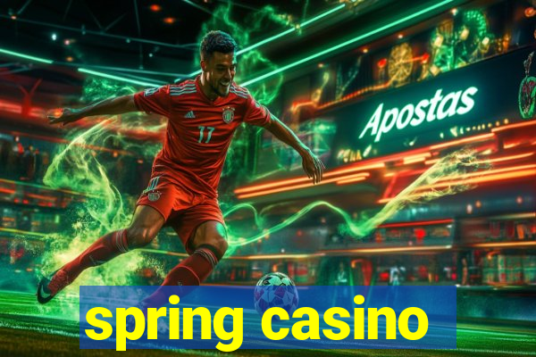 spring casino