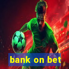 bank on bet