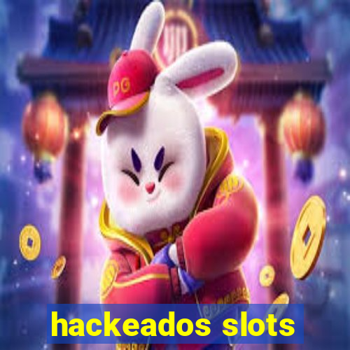 hackeados slots