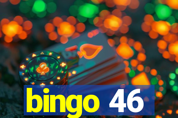 bingo 46