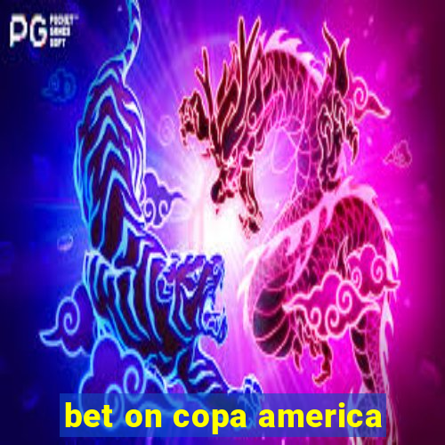 bet on copa america