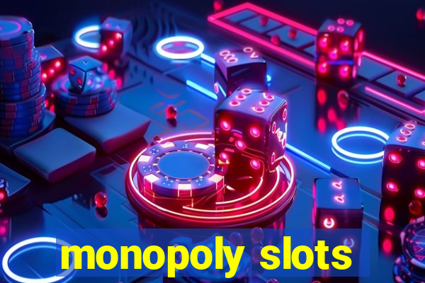 monopoly slots