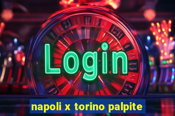 napoli x torino palpite