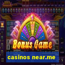 casinos near.me