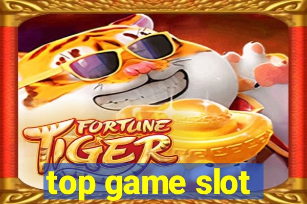 top game slot