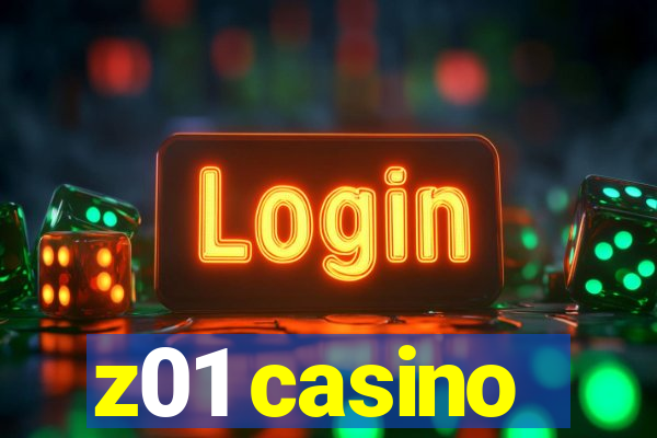 z01 casino