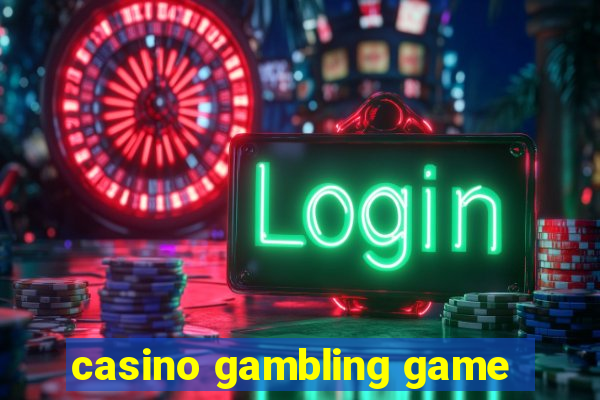 casino gambling game