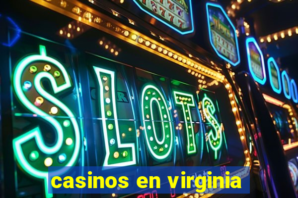 casinos en virginia